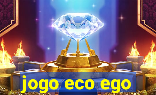 jogo eco ego